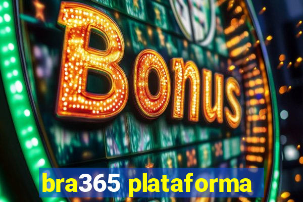 bra365 plataforma